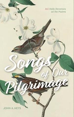 Songs of Our Pilgrimage