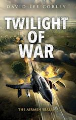 Twilight of War