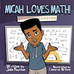 Micah Loves Math! 