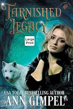 Tarnished Legacy: Shifter Paranormal Romance 