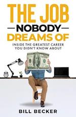 The Job Nobody Dreams Of 