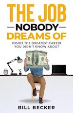 The Job Nobody Dreams Of 