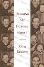 Hugging My Father's Ghost 