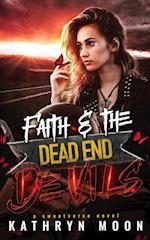 Faith and the Dead End Devils 