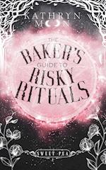 The Baker's Guide to Risky Rituals 