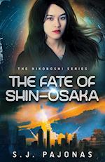 The Fate of Shin-Osaka 
