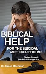 Biblical Helps for the Suicidal and Those Left Behind