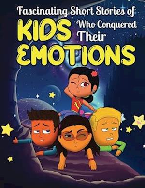 Fascinating Short Stories Of Kids Who Conquered Their Emotions