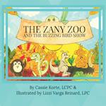 The Zany Zoo And The Buzzing Bird Show 