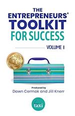 The Entrepreneurs' Toolkit For Success: Volume 1 