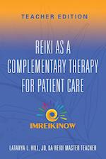 Reiki As a Complementary Therapy For Patient Care