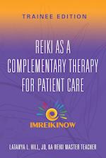 Reiki As a Complementary Therapy For Patient Care