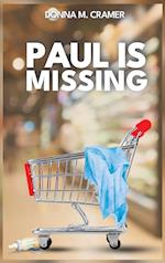 Paul is Missing