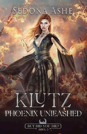 Klutz: Phoenix Unleashed