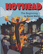 Hothead: The Beginning 