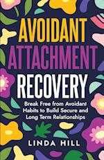 Avoidant Attachment Recovery