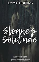 Sloane's Solitude: A Second Sight Paranormal Mystery 