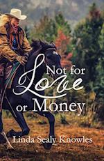 Not For Love or Money 