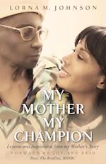 My Mother, My Champion