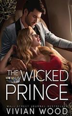 The Wicked Prince: A Steamy Enemies To Lovers Romance 