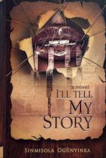 I'll Tell My Story 