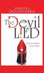 The Devil Lied: Sex Lies Taken to be Truth 