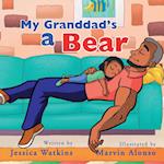 My Grandad's A Bear