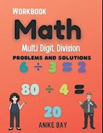 Math 1000 Multi Digit DIVISION: PROBLEMS AND SOLUTIONS 