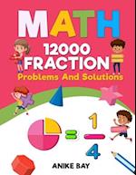 Math 12000 FRACTION: PROBLEMS AND SOLUTIONS 