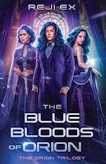 The Blue Bloods of Orion