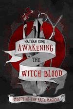Awakening the Witch Blood