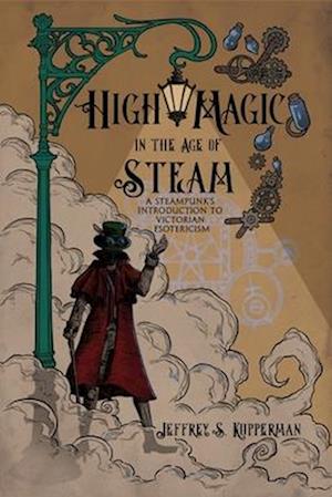 High Magic in the Age of Steam