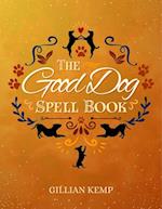 The Good Dog Spell Book