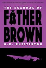 The Scandal of Father Brown (Warbler Classics Annotated Edition) 