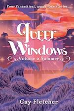 Queer Windows Volume 2 Summer