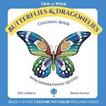 One-A-Week Butterflies and Dragonflies - Inspiring Coloring Book: Coloring Book with Inspirational Quotes 