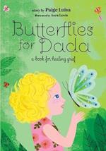 Butterflies for Dada