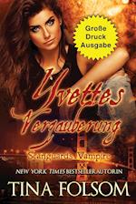 Yvettes Verzauberung (Große Druckausgabe)