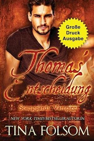 Thomas' Entscheidung (Große Druckausgabe)