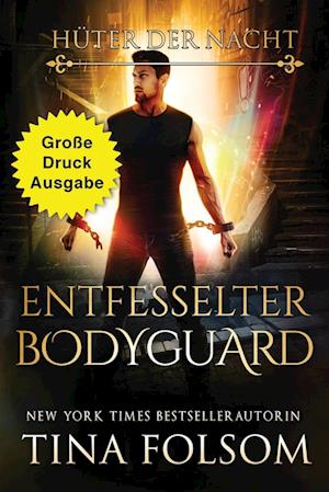 Entfesselter Bodyguard (Große Druckausgabe)