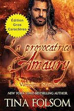 La provocatrice d'Amaury (Édition Gros Caractères)