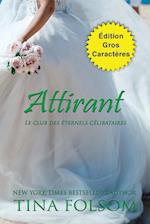 Attirant (Édition Gros Caractères)