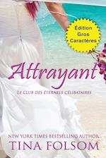 Attrayant (Édition Gros Caractères)