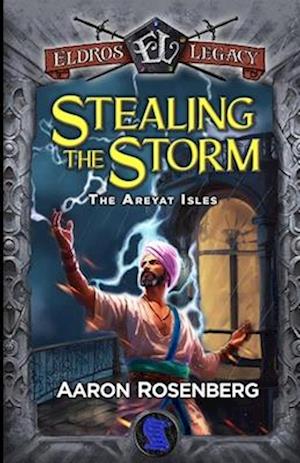 Stealing the Storm: The Areyat Isles