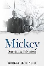 Mickey: Surviving Salvation