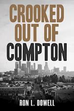 Crooked Out of Compton