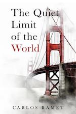 The Quiet Limit of the World