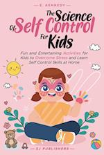 The Science of Self Control for Kids