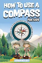 How to Use a Compass for Kids 