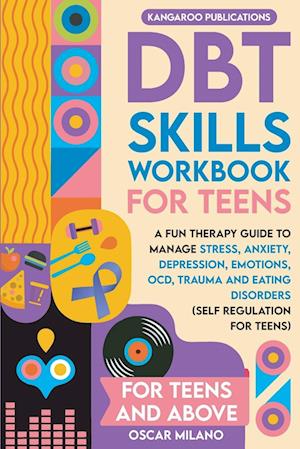 DBT Skills Workbook for Teens